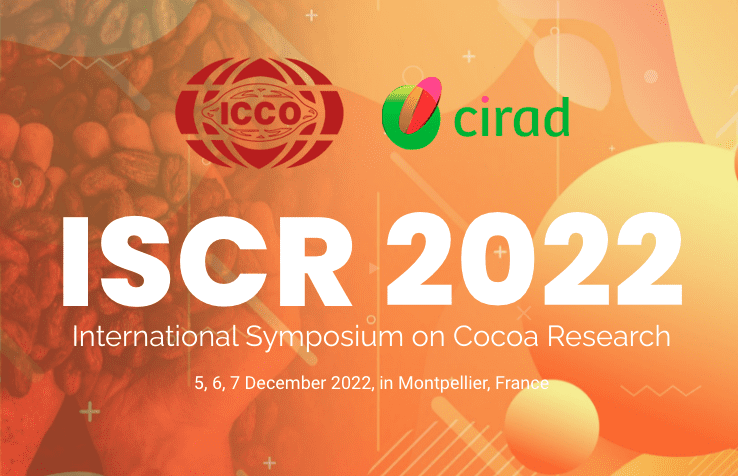 International Symposium on Cocoa Research​ (ISCR2022)