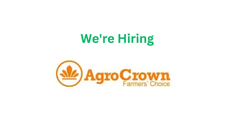 AgroCrown, AGRO CROWN, Marketing Agronomist, Recruitment officer, Human resources officer, Manager, Executive, Agriculture, Crop production, Fertilizer, agrochemicals, agro chemicals,